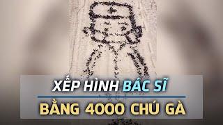 Anh nông dân dùng 4000 chú gà để cổ vũ tinh thần bác sĩ