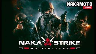 Nakamoto Games - NAKA Strike Multiplayer Walkthrough
