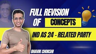 IND AS 24 RELATED PARTY DISCLOSURE | CA FINAL REVISION LECTURE | FR & AFM BY BHAVIK CHOKSHI