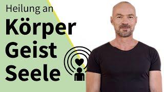 Körper, Geist und Seele heilen mit Günter Karl Hartner von @karmananda