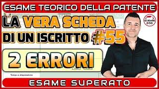 DUE ERRORI: ESAME SUPERATO -  LA VERA SCHEDA D’ESAME PATENTE DI UN ISCRITTO AL CANALE #55