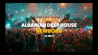 Albanian Deep House Music (NEWBORN) chapter 1