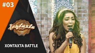 Xontaxta Battle 3-son (29.05.2019)