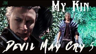 DMC 5 || 'My Kin' || GMV [Vergil, V, Nero]