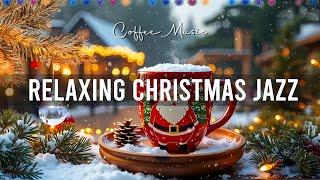 Christmas Jazz  Relaxing Jazz Background Music & Christmas Bossa Nova Piano for Holiday Vibes 