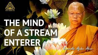 The Mind of a Stream Enterer | Ajahn Anan | 22 Oct 2023