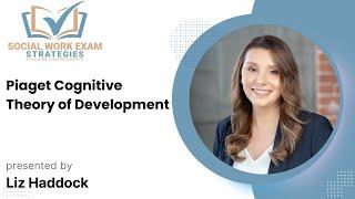 ASWB Exam Prep: Understanding Piaget’s Cognitive Development Theory