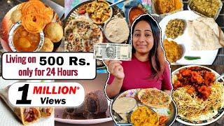 Living on Rs.500 only  for 24 hours| ** Food challenge **