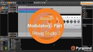 Modulators - Part 1 | Bitwig Studio 2 Tutorial | Jaswan