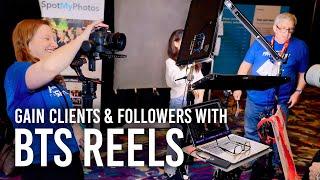 Gain Clients and Followers with Behind The Scenes Videos