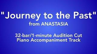 "Journey to the Past" from Anastasia - 32 bar/1 minute Audition Cut Piano Accompaniment