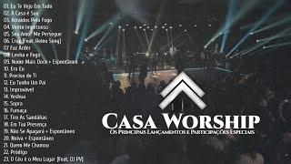 Casa Worship As Melhores [Os Principais Lançamentos e Participações Especiais]