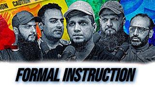 Formal Instruction Ft Raja Zia Ul Haq | Muhammad Ali | Zeeshan Khalid | Qaiser Ahmed Raja