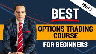 Free Intro to Options Trading Course For Beginners, Part 2