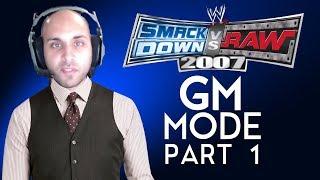 WWE Smackdown vs. Raw 2007 - GM Mode: 1