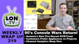 Weekly Wrapup 219: 90’s Console Wars Return, Amazon's Recast DVR/Tuner, Channel Analytics and More!