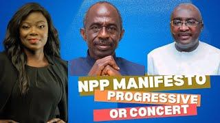 NPP Manifesto, Progressive or Concert Manifesto?