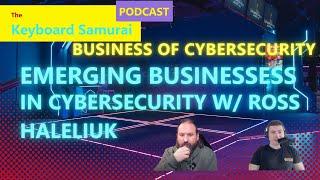 Ross Haleliuk - Emerging Business in Cybersecurity