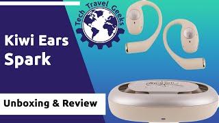 Kiwi Ears Spark Open Ear Wireless Earbuds - Unboxing & Review #KiwiEars #TWS #audio