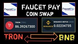 FAUCET PAY TRX swap to BNB BEP20 how to swap coin token in faucet pay app