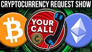 Cryptocurrency Request Show / AMA + $57,500 BTC & $3,000 ETH - Ep.#726