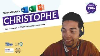 PAROLE DE FORMATEUR : Christophe - bureautique