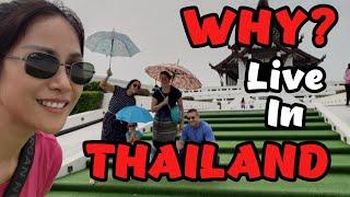 12 Reasons I love living in Thailand, Retirement destination.