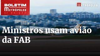 Ministros de Lula usam avião da FAB para esticar fim de semana em casa | Boletim Metrópoles 1º