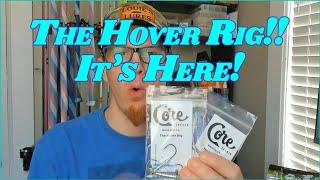 It's Here!! | The Hover Rig by Core Tackle