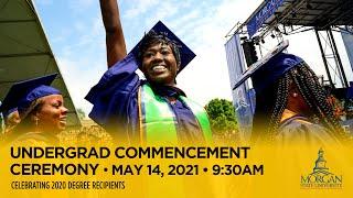 2021 Undergraduate Commencement Ceremony • 2020 Degree Recipients