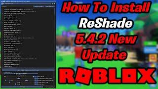 Roblox | How To Install ReShade v5.4.2 Latest version Full Guide! | Complete Installation Tutorial!