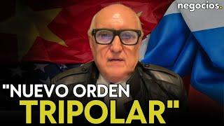 ALFREDO JALIFE: “El mundo va hacia un nuevo orden tripolar con EEUU, Rusia y China”