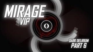 [LEGACY] "Mirage VIP" ("Dark Delirium" 6/7) (song by NDXL)[Project Arrhythmia level by Mc-Starz(me)]