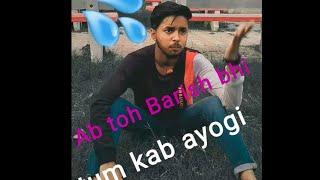 Barish toh a gayi tum kab ayogi # FRIEND DHAMAL : YouTube channel @ SHAYERI STATUS VIDEO#