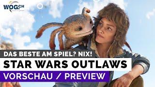 Star Wars Outlaws - Vorschau noch kein Test: Das Beste am Spiel? Sidekick Nix!