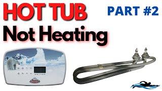Arctic Spa HOT TUB Not Heating / Testing a HOT TUB Heater Element