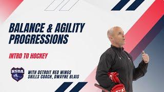 Balance & Agility Progressions: INTRO TO HOCKEY