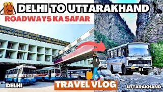 Kashmiri Gate Delhi to Uttarakhand Road Trip Vlog By Uttarakhand Roadways Bus  #travelvlog #trip