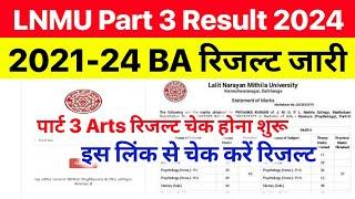 LNMU Ba Part 3 Result 2021-24 | LNMU Part 3 Result 2021-24 | LNMU Part 3 Arts Result 2021-24