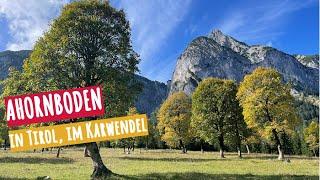 Ahornboden - Der schönste Platz im Karwendel