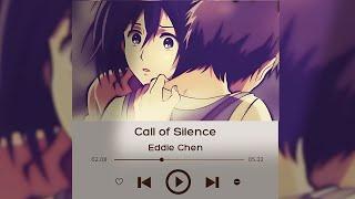 《Call of Silence》 - Eddie Chen