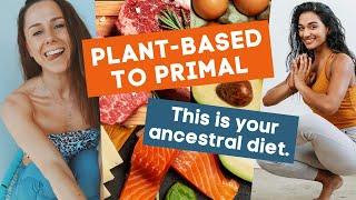 PLANT-BASED TO PRIMAL | why we eat MEAT with Naturopathic Herbalist Sofia