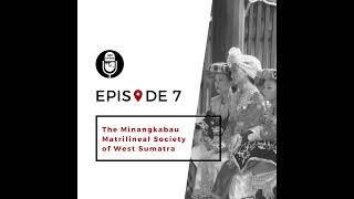 7 | The Minangkabau Matrilineal Society of West Sumatra