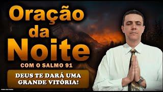 (()) ORAÇÃO DA NOITE 28 DE SETEMBRO: DEUS TE DARÁ UMA GRANDE VITÓRIA!