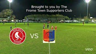 Frome Town vs Mendip Broadwalk Somerset Cup Highlights