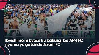 Abafana ba APR FC mu byishimo nyuma yo gusezerera Azam|| Turashaka Pyramids|| Bahaye ubutumwa Rayon