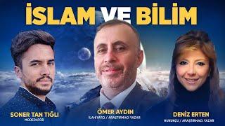 İSLAM VE BİLİM - İLAHİYATÇI ARAŞTIRMACI YAZAR ÖMER AYDIN ANLATIYOR | DENİZ ERTEN