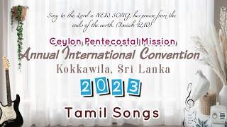 Cpm | 2023 Annual International Convention | All Tamil Songs | Kokkawila, Sri Lanka