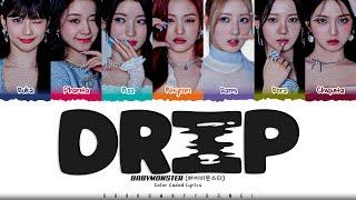 BABYMONSTER 'DRIP' Lyrics (베이비몬스터 DRIP 가사) [Color Coded Han_Rom_Eng] | ShadowByYoongi