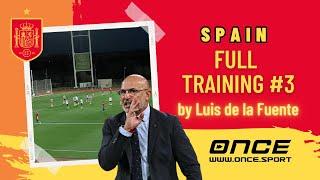 Spain - full training #3 by Luis de la Fuente